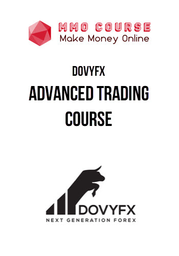 DOVYFX – Advanced Trading Course