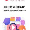 Duston McGroarty – Domain Flipping Masterclass