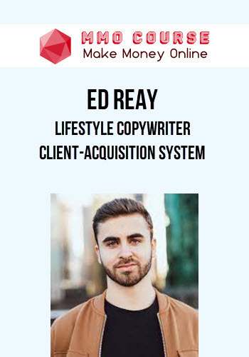 Ed Reay – Lifestyle Copywriter Client-acquisition System