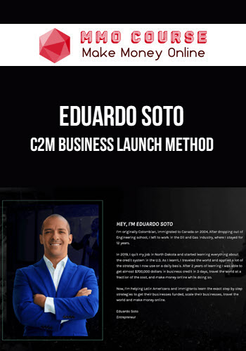 Eduardo Soto – C2M Business Launch Method