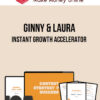 Ginny & Laura – Instant Growth Accelerator