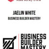 Jaelin White – Business Builder Mastery