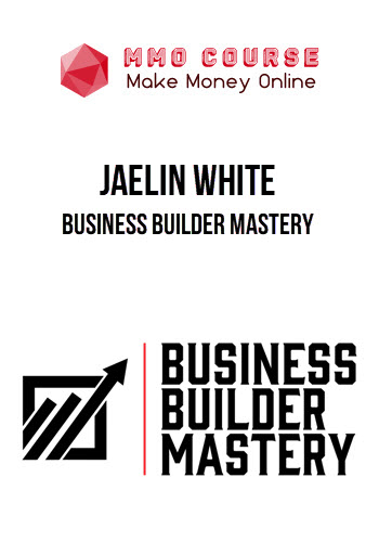 Jaelin White – Business Builder Mastery