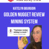 Katelyn Bourgoin – Golden Nugget Review Mining System