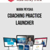 Mark Peysha – Coaching Practice Launcher