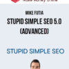 Mike Futia – Stupid Simple SEO 5.0 (Advanced)
