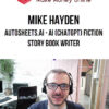 Mike Hayden – Autosheets.AI – AI (ChatGPT) Fiction Story Book Writer