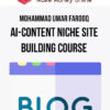 Mohammad Umar Farooq – Ai-Content Niche Site Building Course