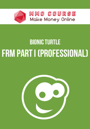 Bionic Turtle – FRM Part I (Professional)