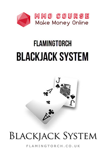 Flamingtorch – Blackjack System