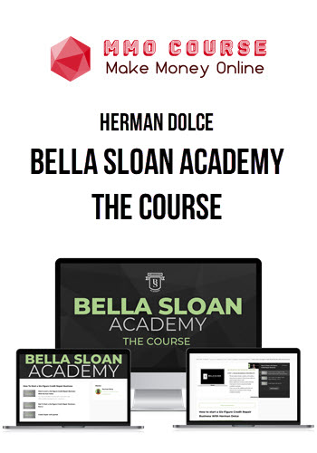 Herman Dolce – Bella Sloan Academy The Course