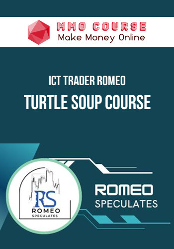 ICT Trader Romeo – Turtle Soup Course