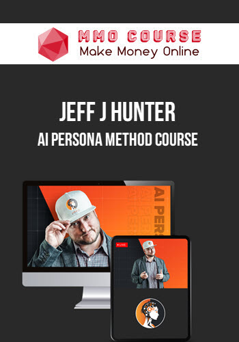 Jeff J Hunter – AI Persona Method Course