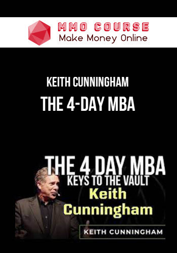 Keith Cunningham – The 4-Day MBA