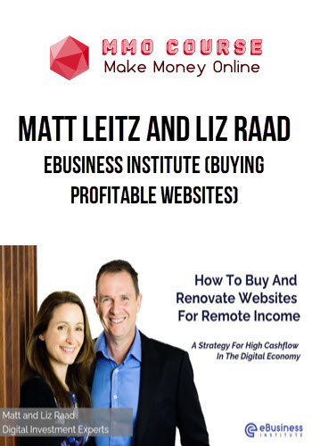 Matt Leitz and Liz Raad – eBusiness Institute (Buying Profitable Websites)