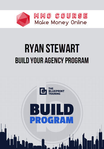 Ryan Stewart – Build Your Agency Program