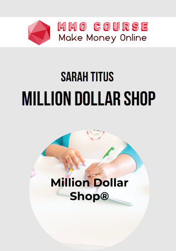 Sarah Titus – Million Dollar Shop