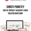 Shruti Pangtey – Digital Product Academy+Video Creator Bootcamp