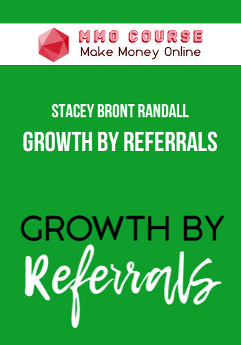 Stacey Bront Randall – Growth By Referrals