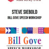 Steve Siebold – Bill Gove Speech Workshop