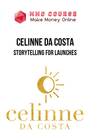 Celinne Da Costa – Storytelling For Launches