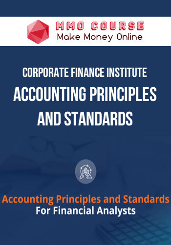 Corporate Finance Institute – Accounting Principles and Standards