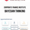 Corporate Finance Institute – Bayesian Thinking