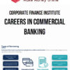 Corporate Finance Institute – Careers in Commercial Banking