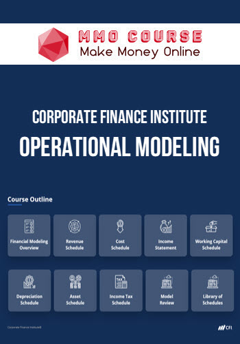 Corporate Finance Institute – Operational Modeling