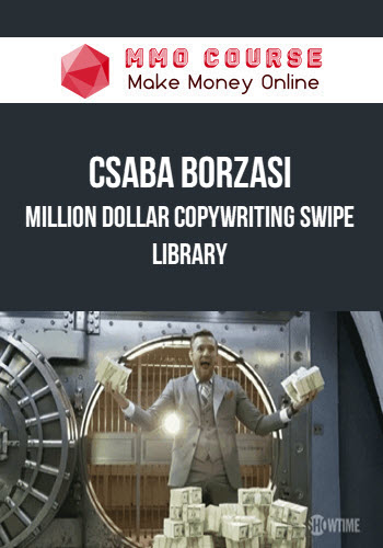 Csaba Borzasi – Million Dollar Copywriting Swipe Library