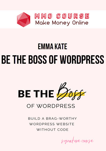 Emma Kate – Be The Boss Of WordPress