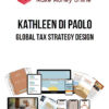 Kathleen Di Paolo – Global Tax Strategy Design