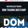 MasterClass Trader – DOM Trading BootCamp