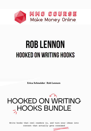 Rob Lennon – Hooked on Writing Hooks