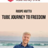 Roope Kiuttu – Tube Journey To Freedom