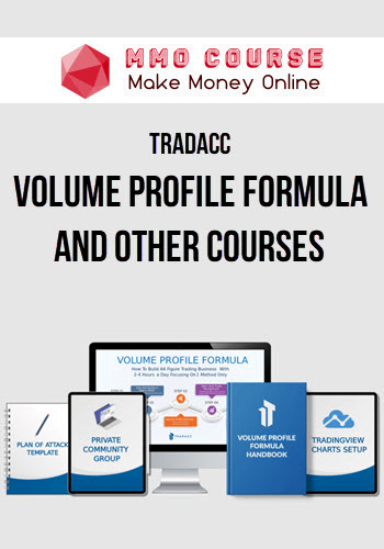 Tradacc – Volume Profile Formula and Other Courses