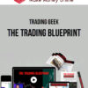 Trading Geek – The Trading Blueprint
