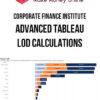Corporate Finance Institute – Advanced Tableau - LOD Calculations