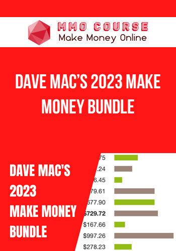 Dave Mac’s 2023 Make Money Bundle