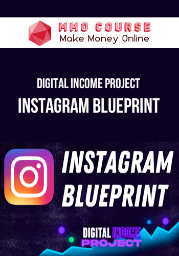 Digital Income Project – Instagram Blueprint