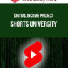 Digital Income Project – Shorts University