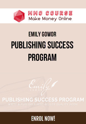 Emily Gowor – Publishing Success Program