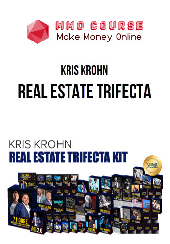 Kris Krohn – Real Estate Trifecta