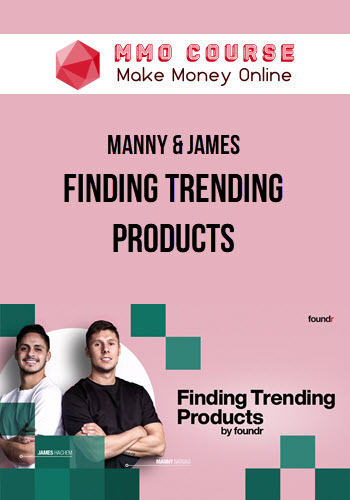 Manny & James – Finding Trending Products