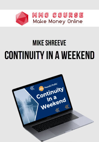 Mike Shreeve – Continuity In A Weekend