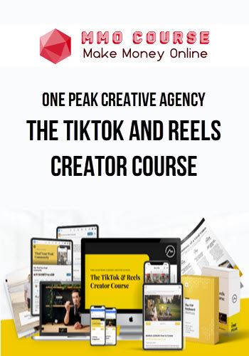 One Peak Creative Agency – The Tiktok and Reels Creator Course