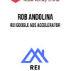 Rob Andolina – REI Google Ads Accelerator