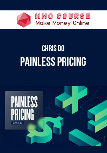 Chris Do – Painless Pricing