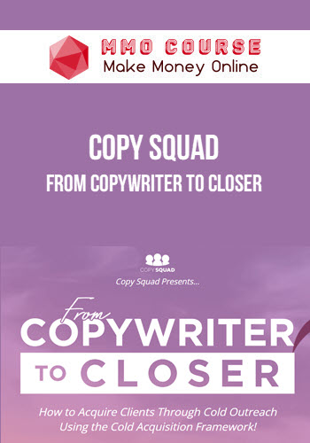 Copy Squad – From Copywriter To Closer