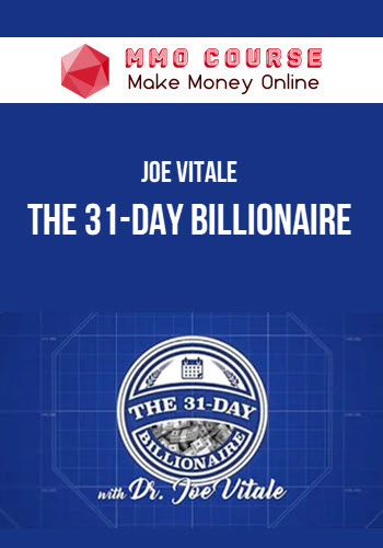 Joe Vitale – The 31-Day Billionaire